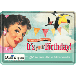 Vykort Plåt 10x14cm It’s Your Birthday!